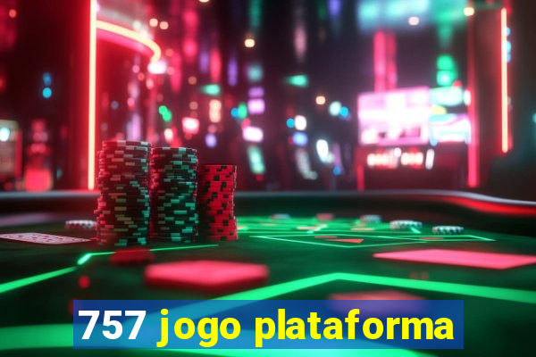 757 jogo plataforma